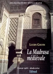 Madrasa médiévale (La)