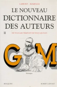 Nouveau dictionnaire des auteurs de tous les temps et de tous les pays G-M (Le)