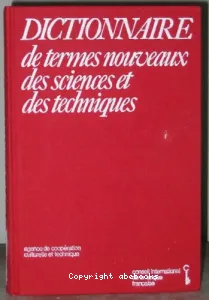 Dictionnaire de termes nouveaux des sciences et des techniques