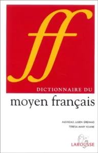 Dictionnaire du moyen français