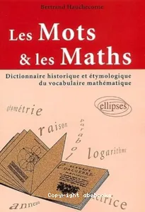 Mots et les Maths (Les)