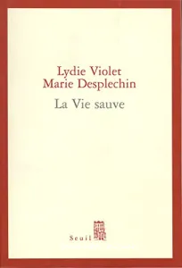 Vie sauve (La)