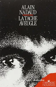 tache aveugle (La)