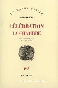 Célébration ; La chambre