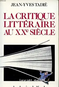 critique littéraire au XXe siècle (La)