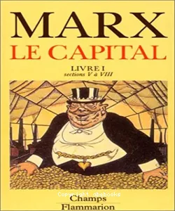 capital (Le) : livre 1 : sections 5 à 8