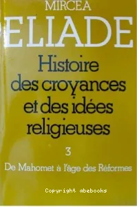 Histoire des croyances et des idées religieuses 3