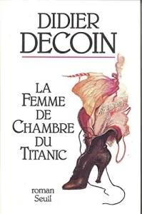 femme de chambre du Titanic (La)