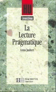 Lecture pragmatique (La)