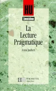 Lecture pragmatique (La)