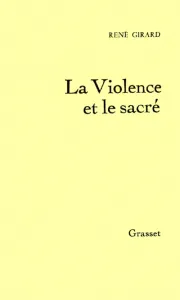 violence et le sacré (La)
