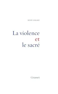 violence et le sacré (La)