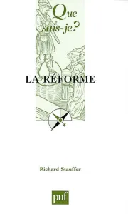 Réforme (La) (1517-1564)