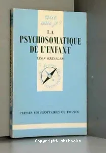 psychosomatique de l'enfant (La)