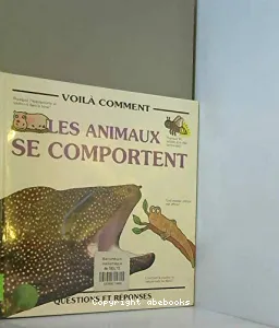 Voilà comment les animaux se comportent