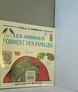 Voilà comment les animaux forment des familles