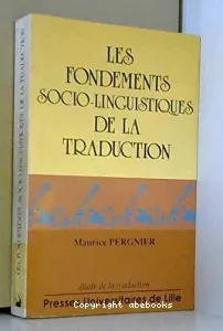 fondements sociolinguistiques de la traduction (Les)