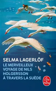 Merveilleux Voyage de Nils Holgersson à travers la Suède (Le)