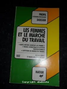 femmes et le marché du travail (Les)