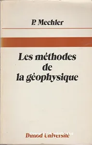 Méthodes de la géophysique (Les)