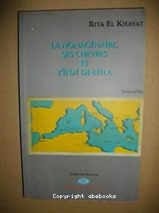 Nonagénaire, ses chèvres et l'îlot de Leila (La)