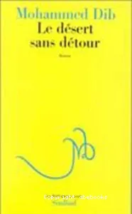 désert sans détour (Le)