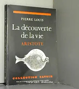 découverte de la vie. Aristote (La)