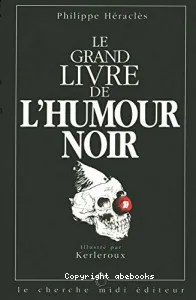 grand livre de l'humour noir (Le)