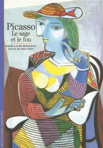 Picasso,le sage et le fou