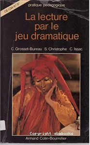 lecture par le jeu dramatique (La)