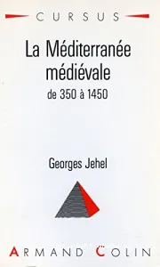 Méditerranée médiévale (La)