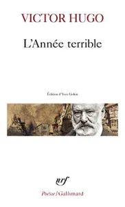 Année terrible (L') ; Actes et paroles