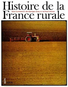 Histoire de la France rurale tome 4