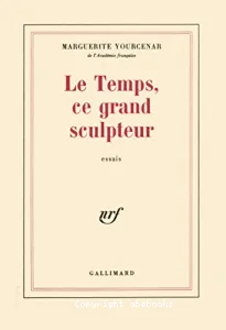 Temps, ce grand sculpteur (Le)