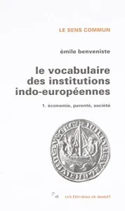 vocabulaire des institutions indo-européennes (Le)