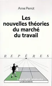 nouvelles théories du marché du travail (Les)