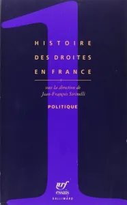 Histoire des droites en France Tome 1