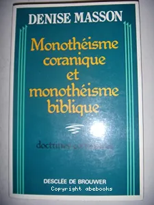 Monothéisme coranique et monothéisme biblique