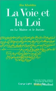 Voie et la Loi ou Le Maître et le Juriste (La)