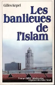 banlieues de l'Islam (Les)