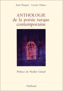 Anthologie de la poésie turque contemporaine