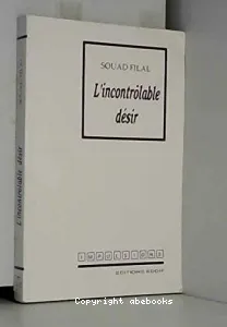 incontrôlable désir (L')