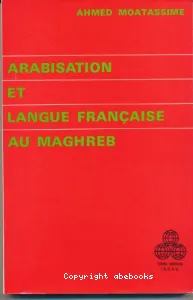 Arabisation et langue française au Maghreb