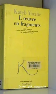 Oeuvre en fragments (L')