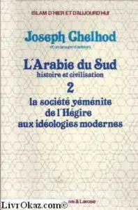 société yéménite de l'Hégire aux idéologies modernes (La)