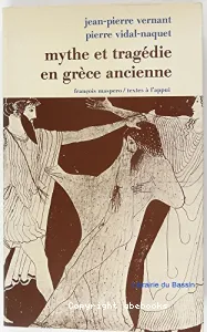 Mythe et tragédie en Grèce ancienne