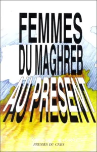 Femmes du Maghreb au présent