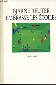 Embrasse les étoiles