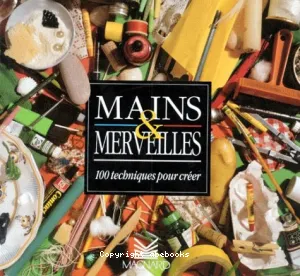 Mains & merveilles