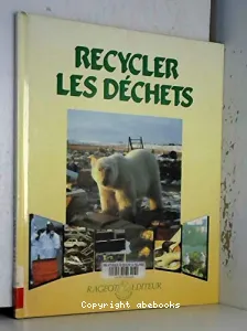 Recycler les déchets